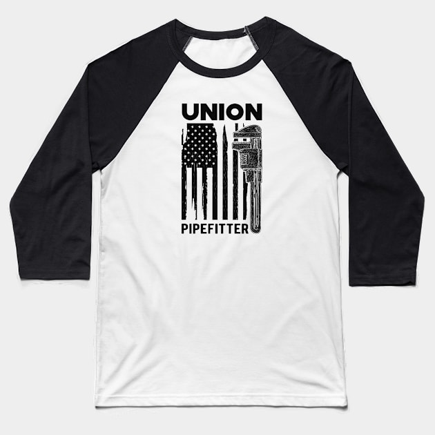 Pipe Fitter - Union Pipefitter Baseball T-Shirt by KC Happy Shop